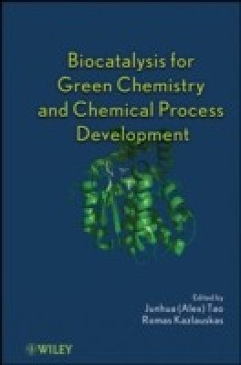 Biocatalysis for Green Chemistry and Chemical Process Development(English, Hardcover, unknown)