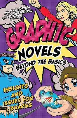 Graphic Novels Beyond the Basics(English, Paperback, unknown)