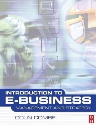 Introduction to E-Business(English, Electronic book text, Combe Colin Senior Lecturer)
