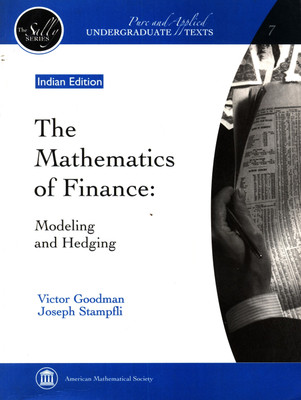 Mathematics of Finance : Modeling and Hedging PB 1 Edition(Paperback, Goodman V)