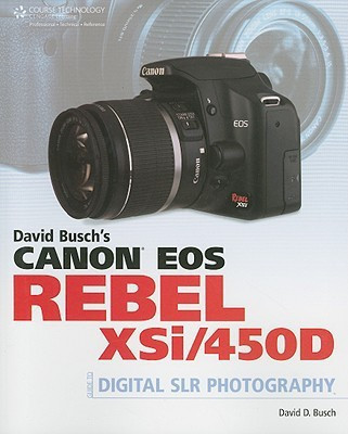 David Busch's Canon EOS Digital Rebel XSi/450D Guide to Digital SLR Photography(English, Paperback, Busch David)