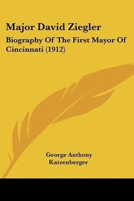 Major David Ziegler(English, Paperback, Katzenberger George Anthony)