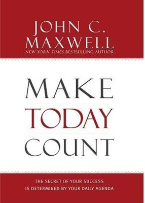 Make Today Count(English, Paperback, Maxwell John C.)