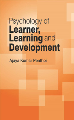 Psychology of Learner, Learning and Development(English, Hardcover, AJAYA KUMAR PENTHOI)
