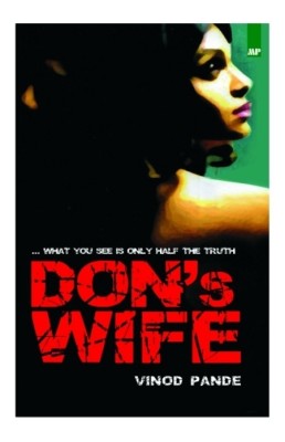 Don's Wife  - What You See is Only Half the Truth(English, Paperback, Vinod Pande)