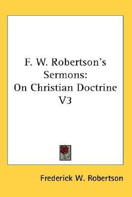 F. W. Robertson's Sermons(English, Paperback, Robertson Frederick W)