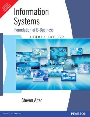 Information Systems : Foundation of E-Business 4th Edition 4th  Edition(English, Paperback, Alter)