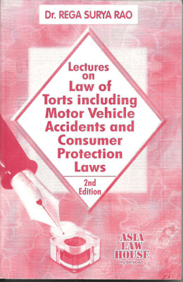 Lectures on Law of Torts including Motor Vehicle Accidents and Consumer Protection Laws(English, Paperback, Dr. Rega Surya Rao)