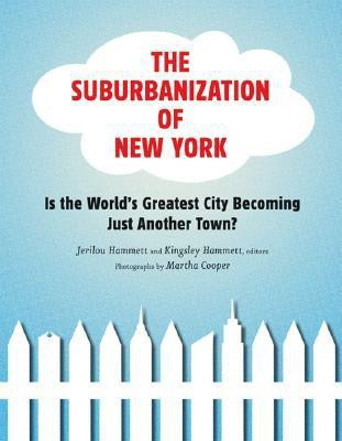 The Suburbanization of New York(English, Paperback, unknown)