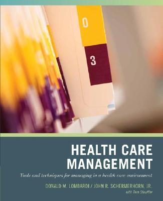 Wiley Pathways Healthcare Management 1st  Edition(English, Paperback, Lombardi Donald N. Jr.)