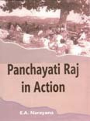Panchayati Raj In Action 01 Edition(English, Hardcover, E. A. Narayana)