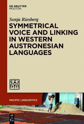 Symmetrical Voice and Linking in Western Austronesian Languages(English, Hardcover, Riesberg Sonja)