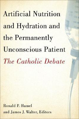 Artificial Nutrition and Hydration and the Permanently Unconscious Patient(English, Paperback, unknown)