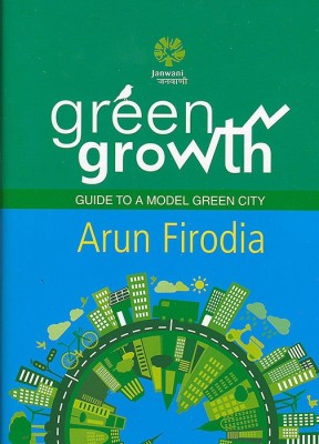 Green Growth(English, Hardcover, Arun Firodia)