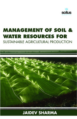 Management of Soil & Water Resources for Sustainable Agricultural Production(English, Hardcover, Sharma Jaidev)