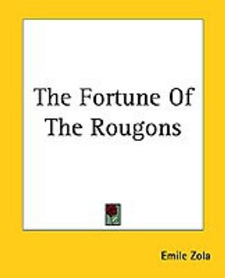 The Fortune Of The Rougons(English, Paperback, Zola Emile)