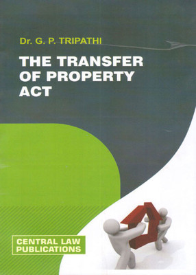 The Transfer of Property Act(English, Paperback, G P Tripathi)