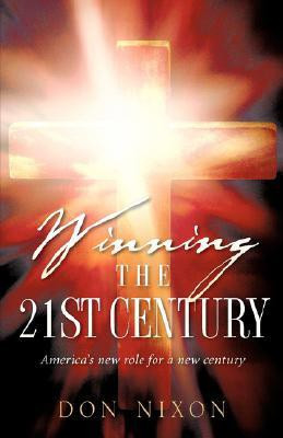Winning the 21st Century(English, Paperback, Nixon Don)