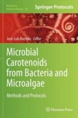 Microbial Carotenoids from Bacteria and Microalgae 2012 Edition(English, Hardcover, unknown)