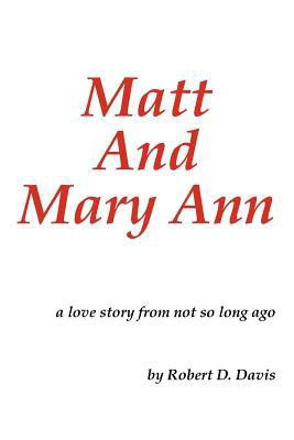 Matt And Mary Ann(English, Paperback, Davis Robert D.)