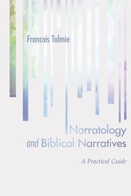 Narratology and Biblical Narratives(English, Paperback, Tolmie Francois)
