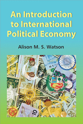 An Introduction to International Political Economy 1st Edition(English, Paperback, Alison M. S Watson)