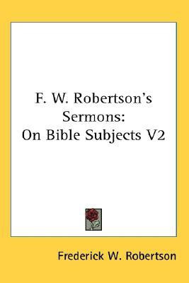 F. W. Robertson's Sermons(English, Paperback, Robertson Frederick W)