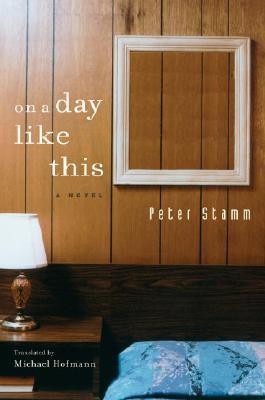 On a Day Like This(English, Hardcover, Stamm Peter)