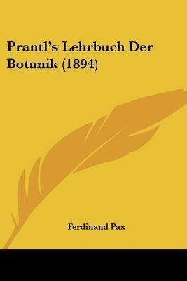 Prantl's Lehrbuch Der Botanik (1894)(German, Paperback, unknown)
