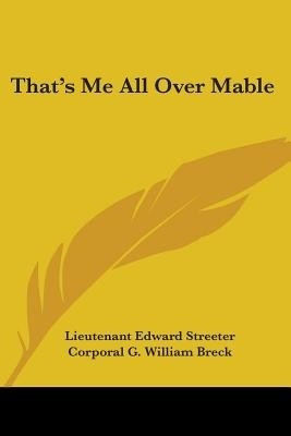 That's Me All Over Mable(English, Paperback, Streeter Lieutenant Edward)