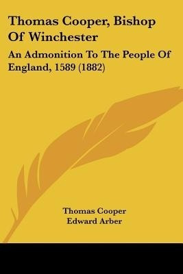 Thomas Cooper, Bishop Of Winchester(English, Paperback, Cooper Thomas)