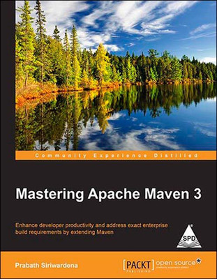 Mastering Apache Maven 3 1st  Edition(English, Paperback, Prabath Siriwardena)