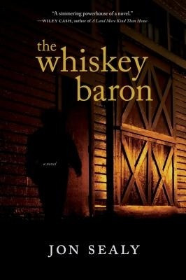 The Whiskey Baron(English, Hardcover, Sealy Jon)