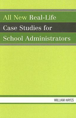 All New Real-Life Case Studies for School Administrators(English, Hardcover, Hayes William)