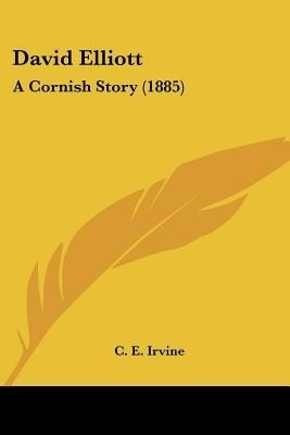 David Elliott(English, Paperback, Irvine C E)
