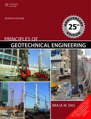 Principles of Geotechnical Engineering 7th  Edition(English, Paperback, Das Braja M.)