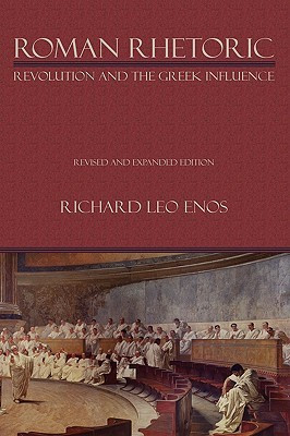 Roman Rhetoric(English, Paperback, Enos Richard Leo Dr PH D)