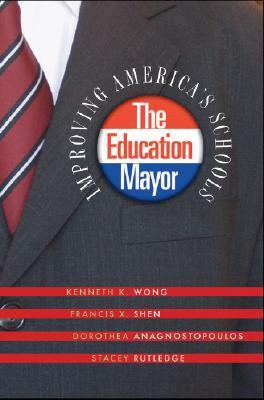 The Education Mayor(English, Paperback, Wong Kenneth K.)
