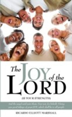 The Joy of the Lord(English, Paperback, Marshall Ricardo Elliott)