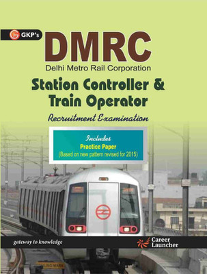 DMRC Station Controller & Train Operator (Includes Practice Paper) 2 Edition(English, Paperback, GKP)