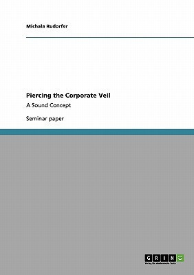Piercing the Corporate Veil(English, Paperback, Rudorfer Michala)