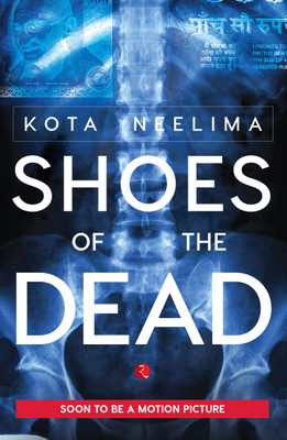 Shoes Of The Dead(English, Paperback, Neelima Kota)