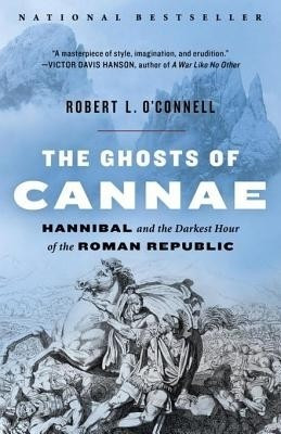 The Ghosts of Cannae(English, Electronic book text, Robert L. O'Connell)