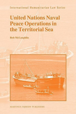 United Nations Naval Peace Operations in the Territorial Sea(English, Hardcover, McLaughlin Rob)