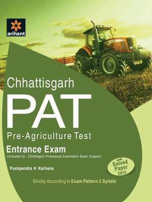 Chhattisgarh PAT Entrance Exam 2017 (Pre-Agriculture Test)(English, Paperback, Arihant Experts)