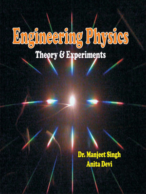 Engineering Physics (Theory & Experiments)(Singh)