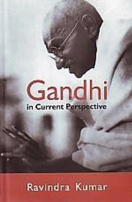 Gandhi in Current Perspective(English, Hardcover, Kumar Ravindra Dr.)