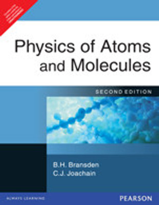 Physics of Atoms and Molecules, 2nd  Edition(English, Paperback, C. J. Joachain)