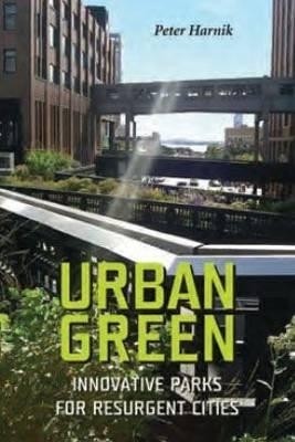 Urban Green(English, Hardcover, Harnik Peter)