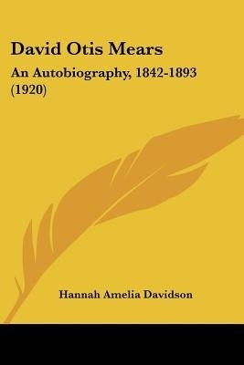 David Otis Mears(English, Paperback, Davidson Hannah Amelia)
